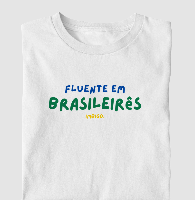 Fluente em Brasileirês - Camiseta