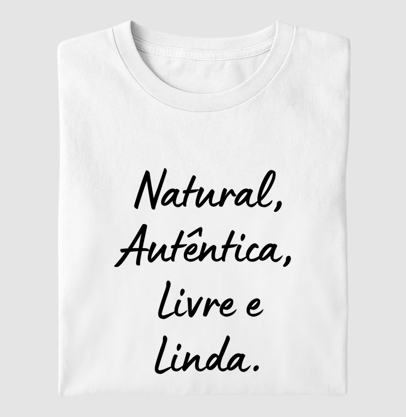 Natural, Autêntica, Livre e Linda