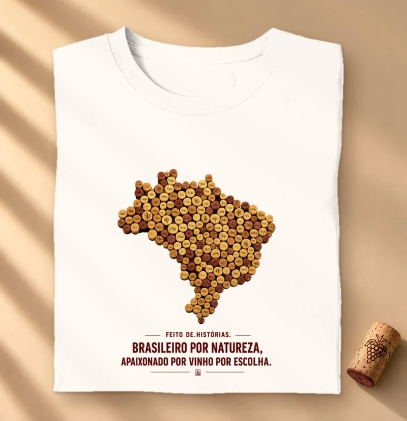 Camiseta "Brasileiro por Natureza. Apaixonado por Vinho por Escolha."