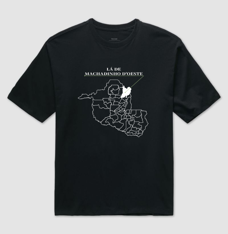 Machadinho D'Oeste | Origem RO - Camiseta Oversized