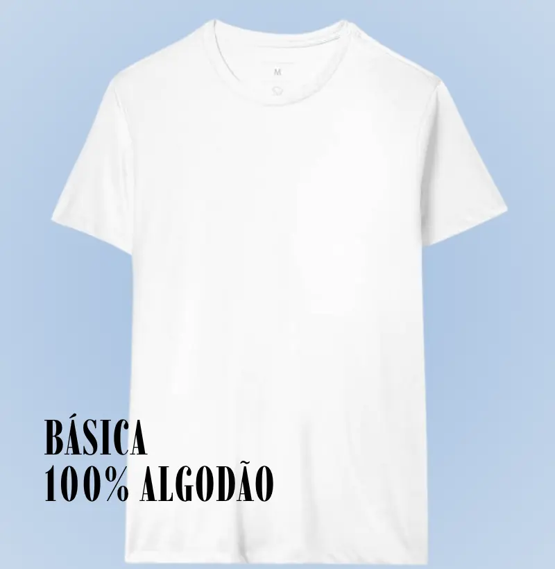 Camiseta Básica 100% Algodão - Camiseta
