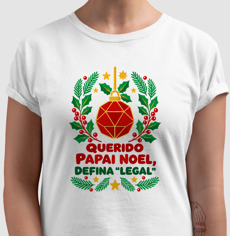 Querido Papai Noel, Defina “Legal” – Bola de Natal