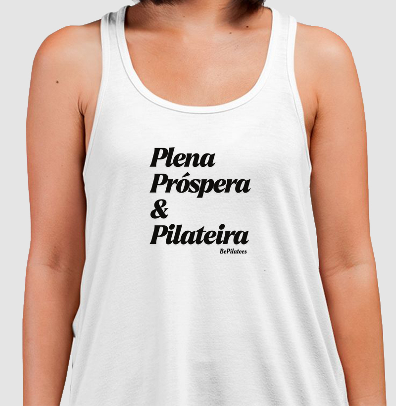 Plena, próspera e pilateira.