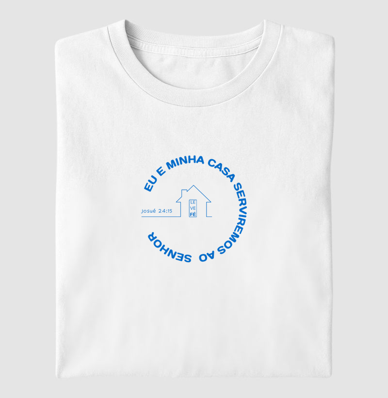 Eu e minha casa serviremos ao Senhor
