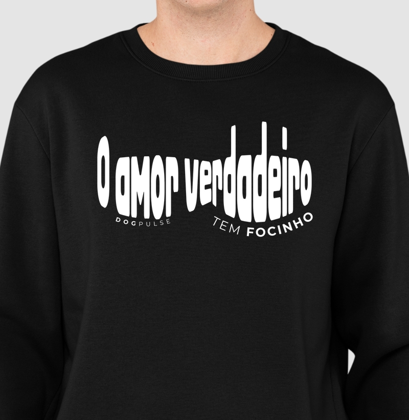 Suéter Moletom O amor verdadeiro tem Focinho Dog Pulse