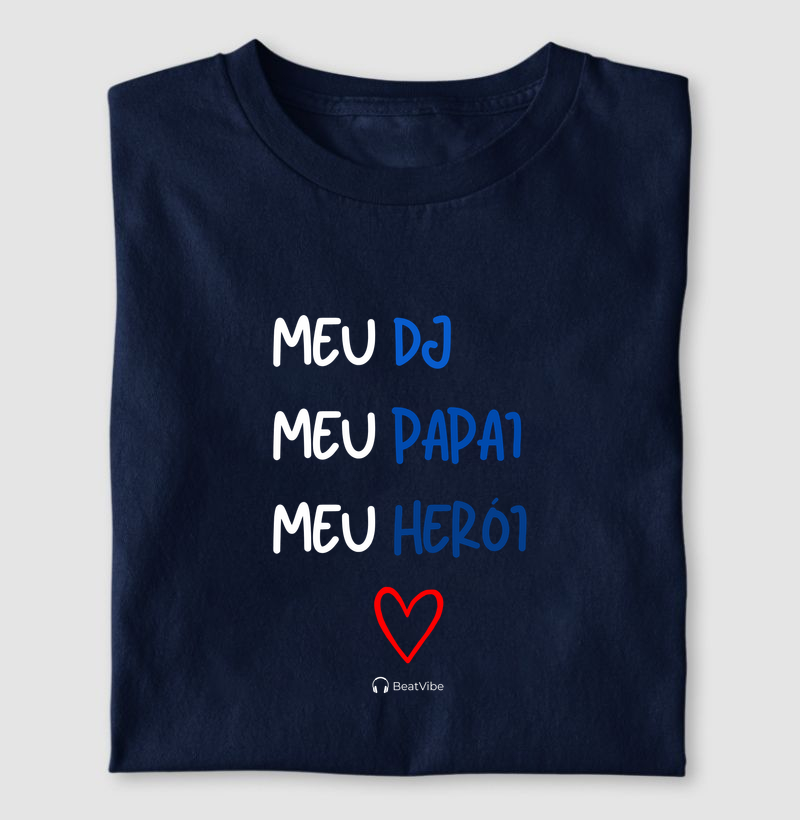 Meu Papai, meu DJ, meu Herói