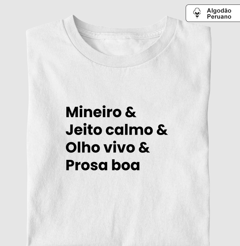Mineiro & Jeito calmo & Olho vivo & Prosa boa
