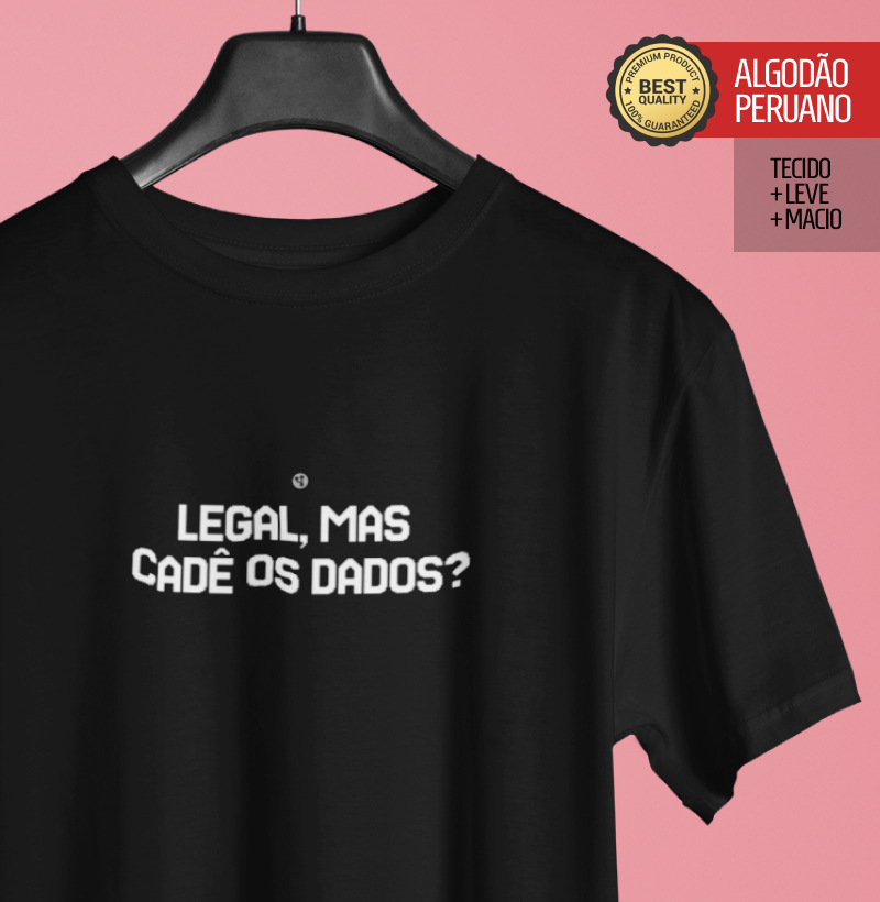 Legal mas Cadê os Dados