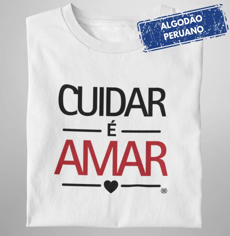 Cuidar é amar Premium