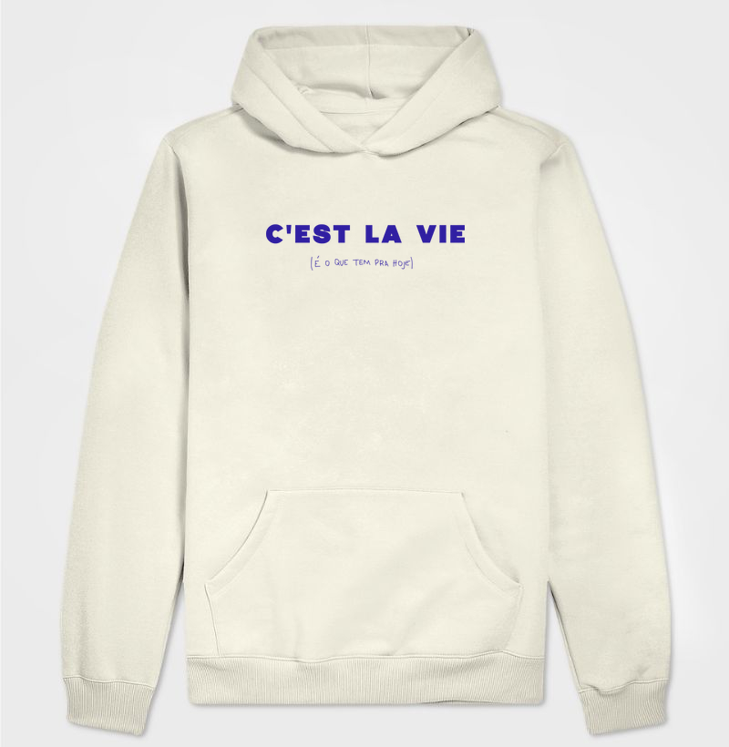 C'est La Vie (É o que tem pra hoje)