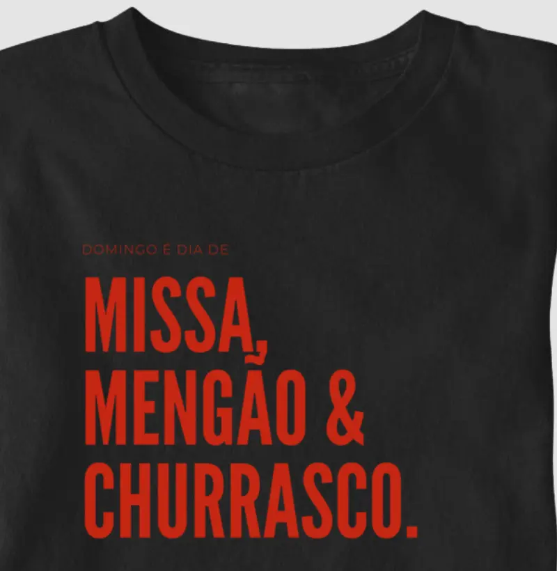 MISSA, MENGÃO E CHURRASCO