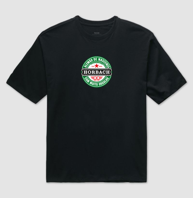Horbach – Alemão de Nascença, com Muito Orgulho - Camiseta Oversized