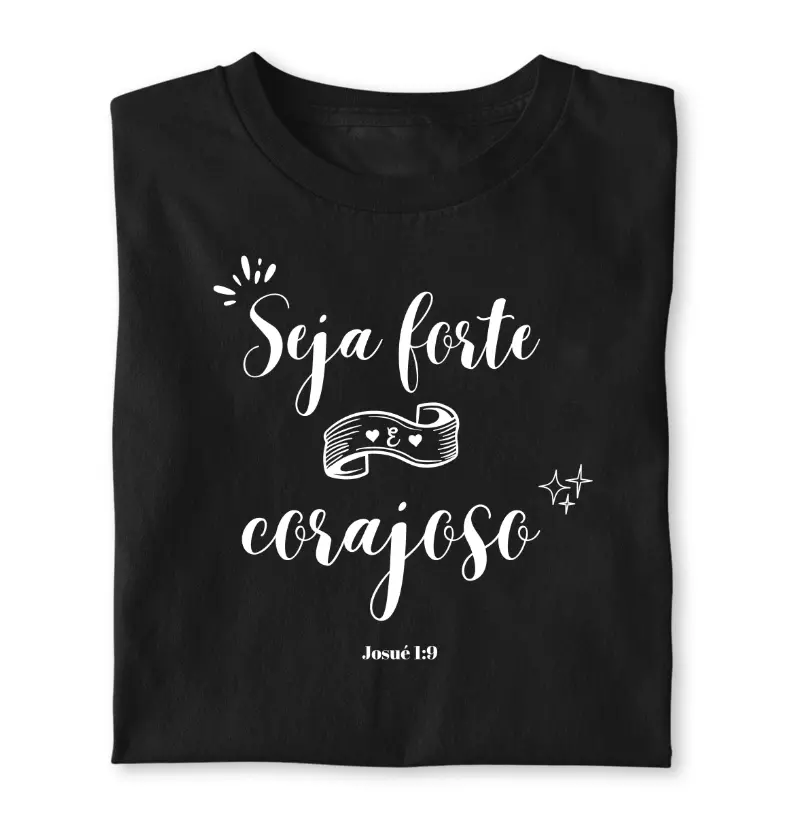 Seja Forte e Corajoso