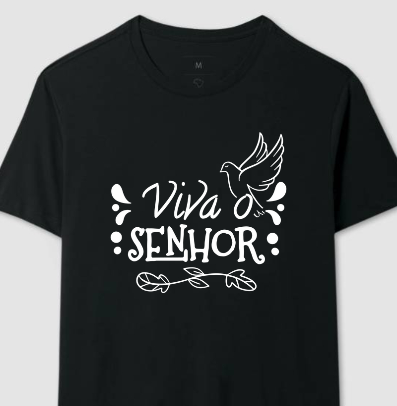 Camiseta "Viva o Senhor Pomba"