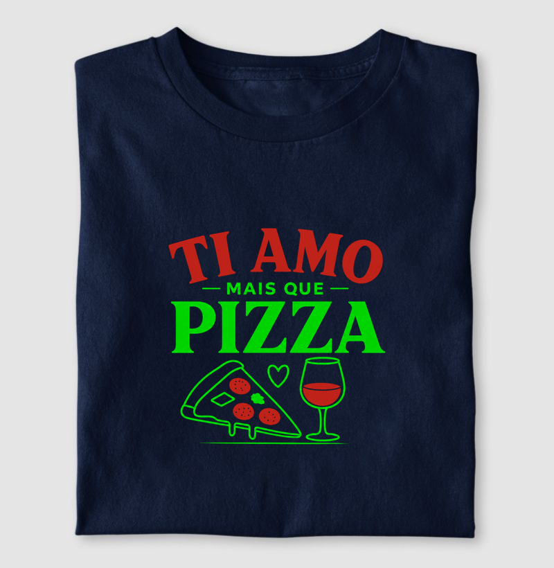Ti amo - mais do que pizza!