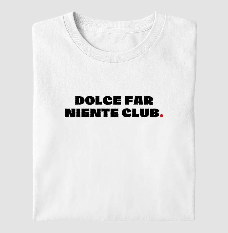 Dolce Far Niente Club | MILAH