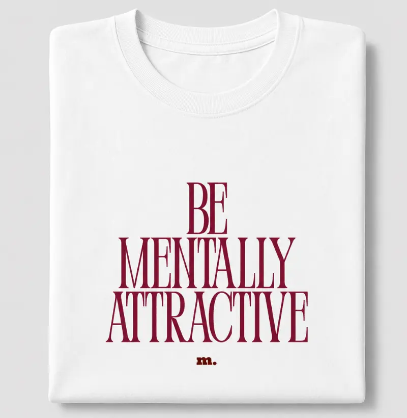 Be Mentally Attractive