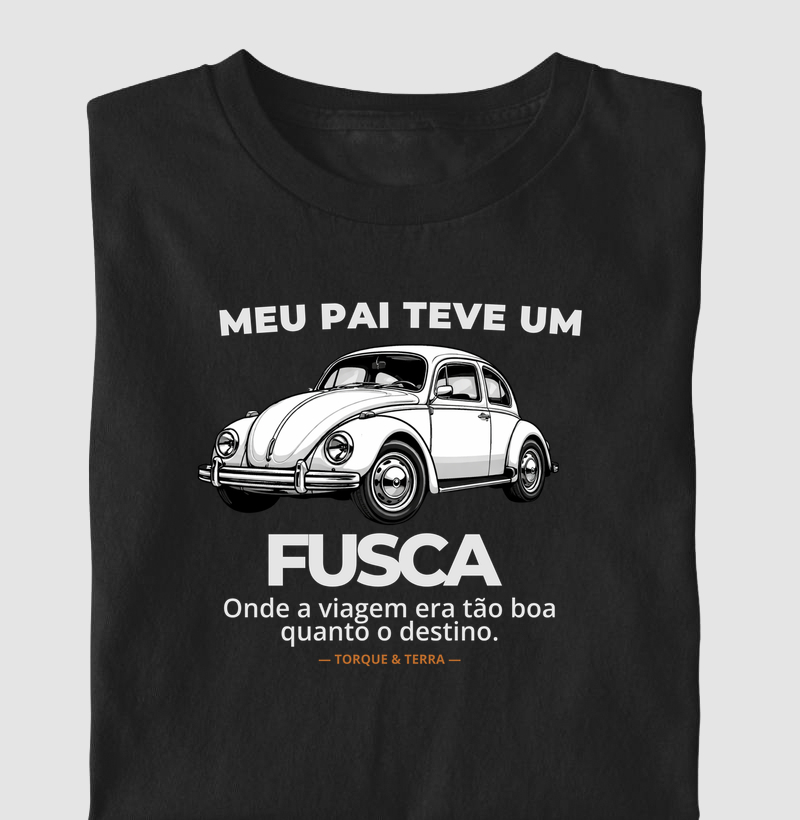 Meu pai teve um - FUSCA