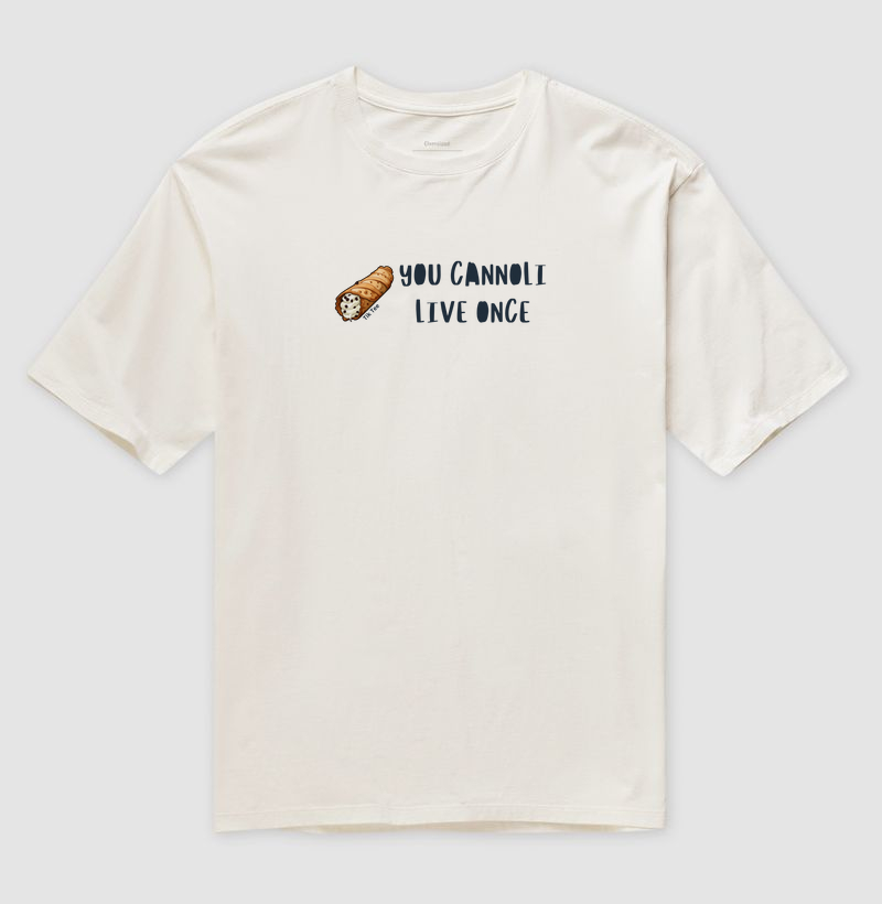 You cannoli live once