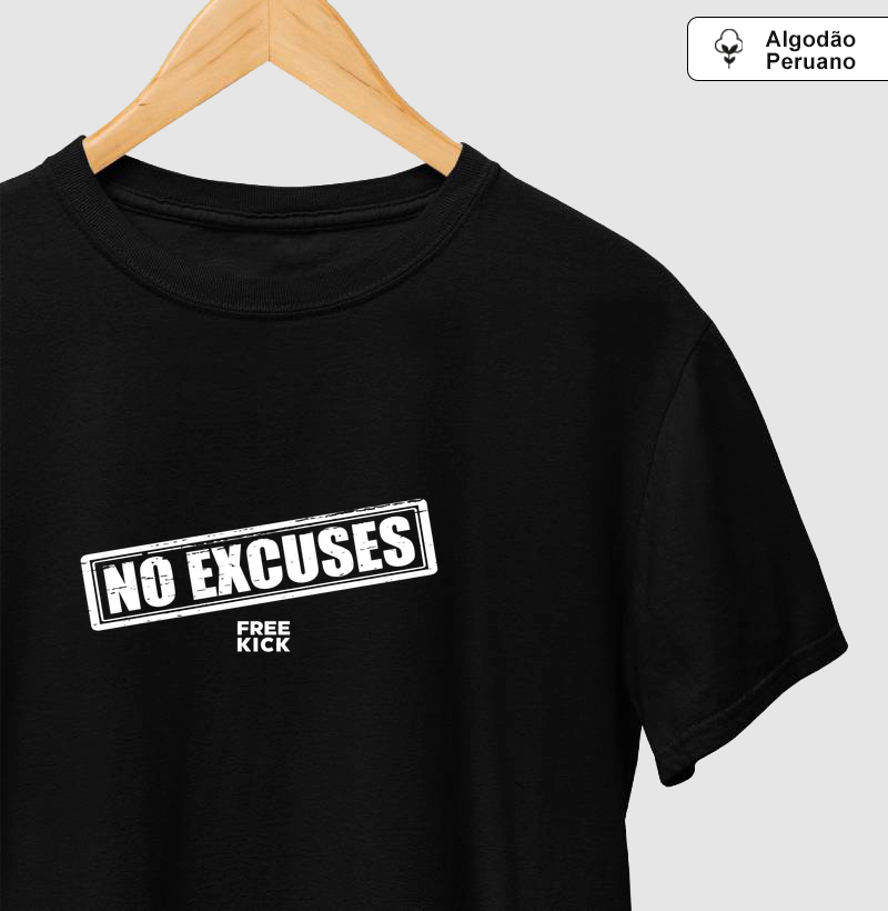 CAMISETA ALGODÃO PERUANO FREE KICK NO EXCUSES