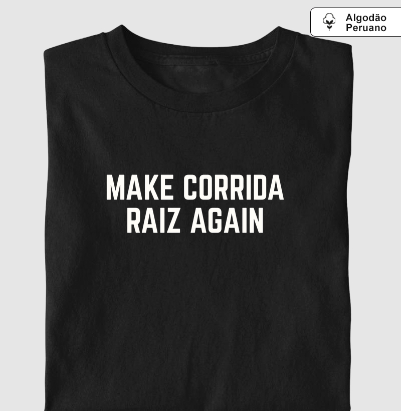 Make Corrida Raiz Again