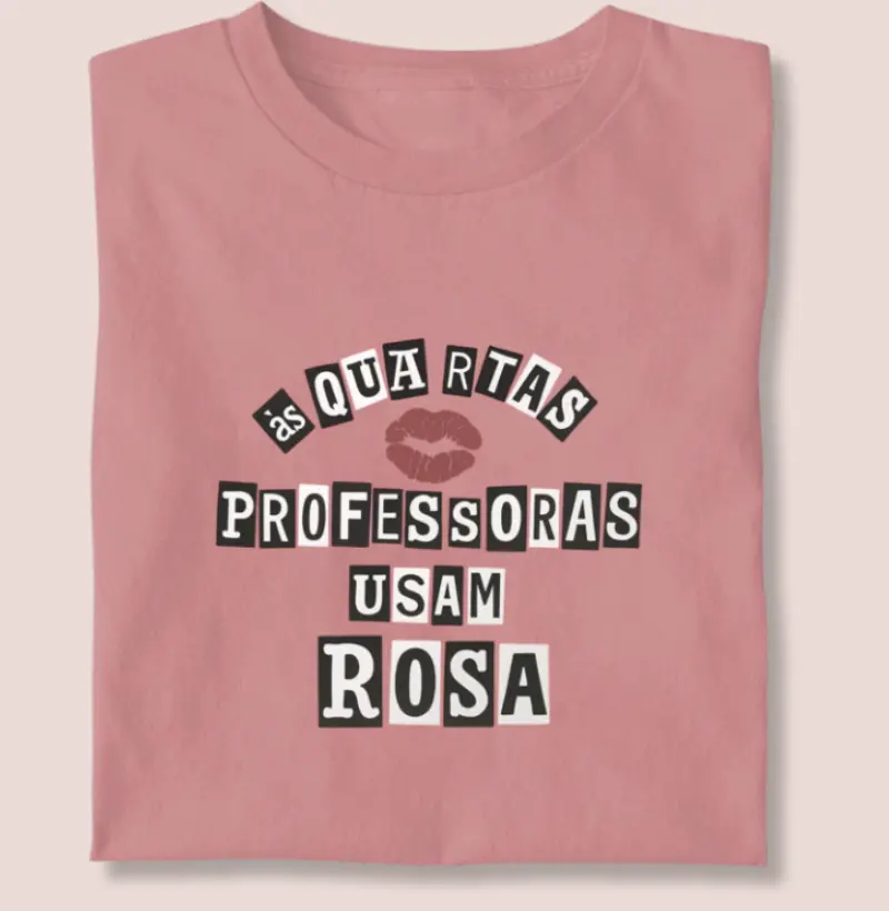 Camiseta | As quartas usamos rosa 