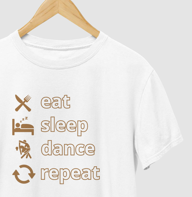 Eat, Sleep, Dance , Repeat