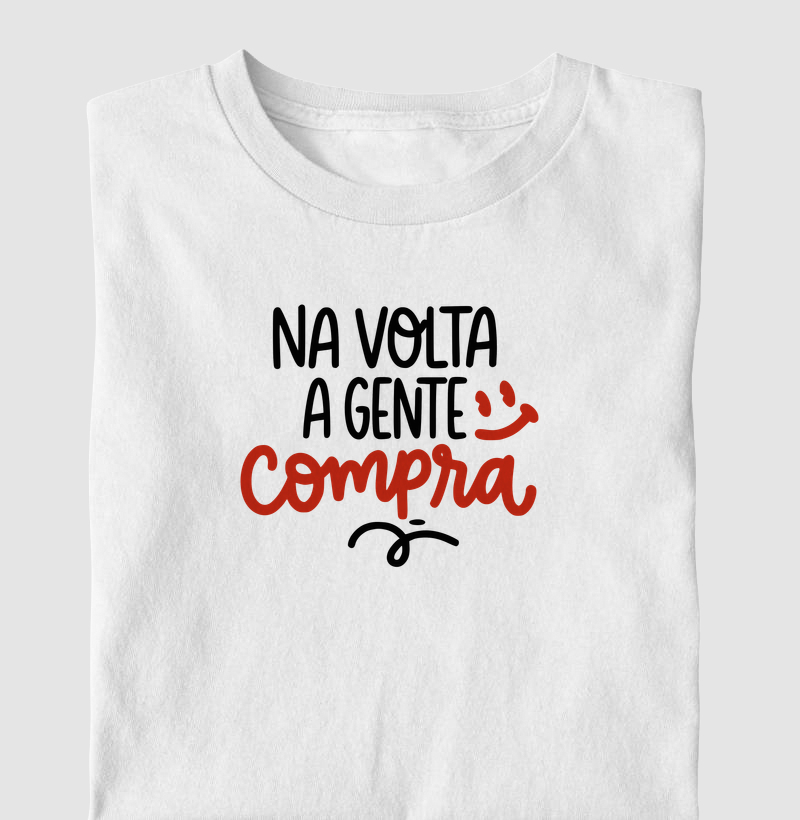 Na volta a gente compra...