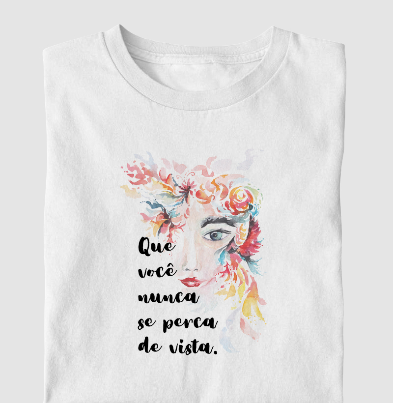 Que você nunca se perca de vista.