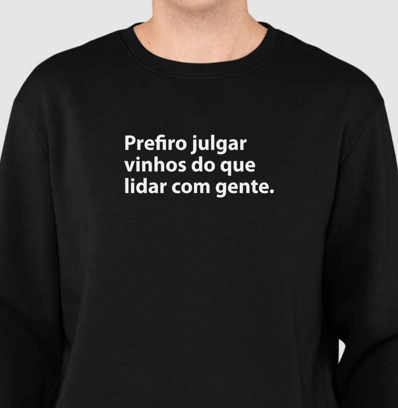 Prefiro julgar vinhos do que lidar com gente
