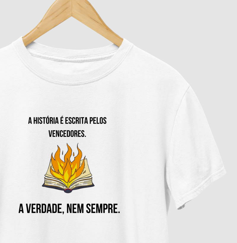 A história é escrita pelos vencedores. A verdade, nem sempre.