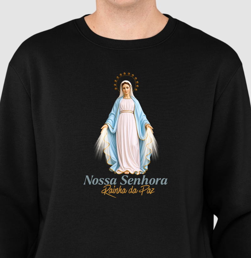 Suéter Moletom sem Capuz Católico Nossa Senhora Rainha da Paz - Suéter Moletom