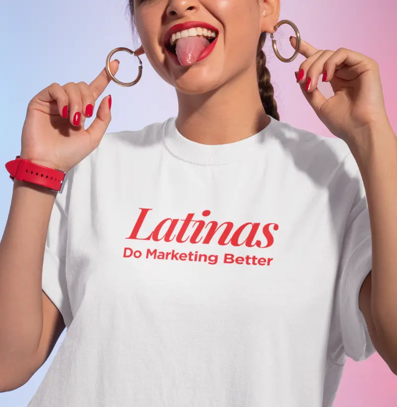 Latinas Do Marketing Better