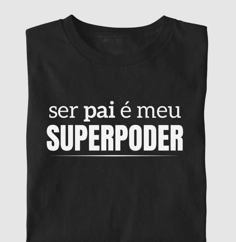 Ser pai é meu superpoder!