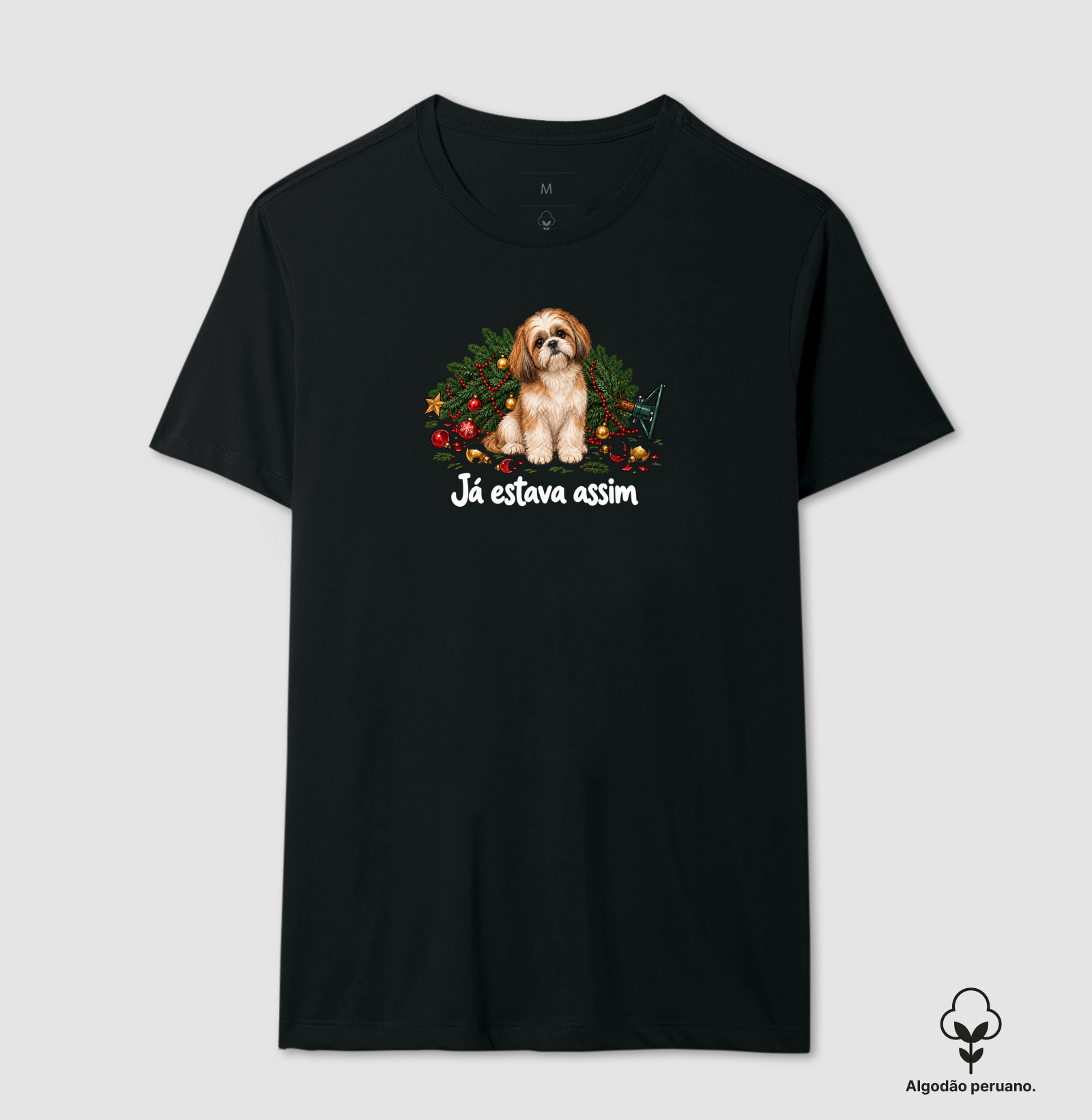 Já Estava Assim - Camiseta Algodão Peruano