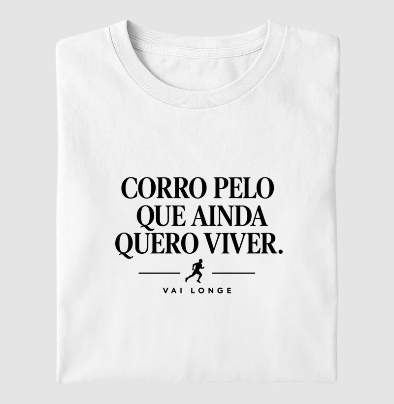 Corro Pelo Que Ainda Quero Viver