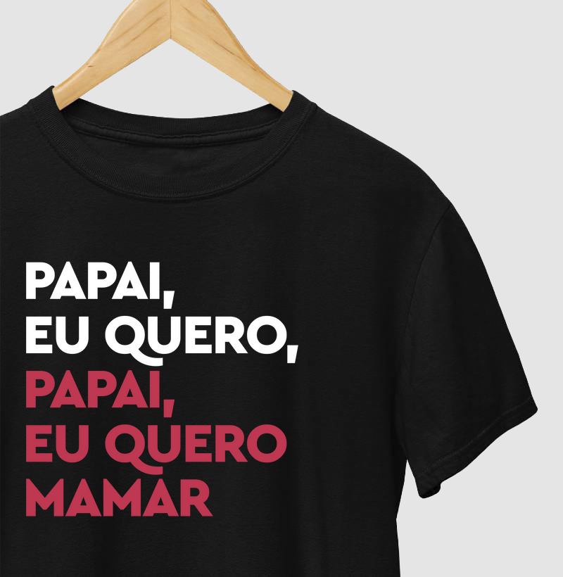 Papai eu quero