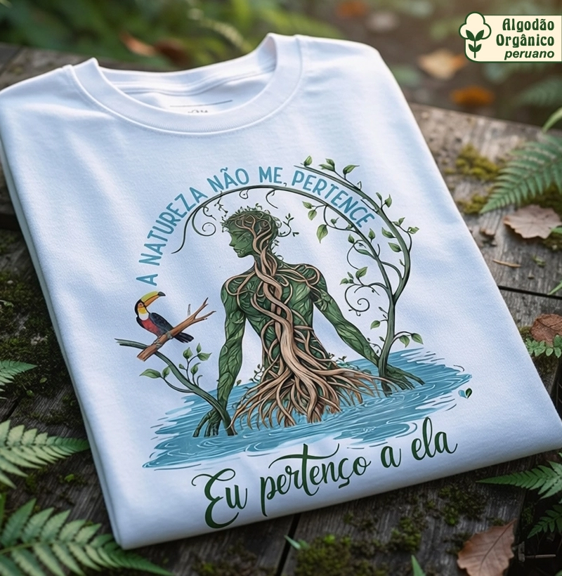 A Natureza não me pertence, eu pertenço a ela. - orgânico