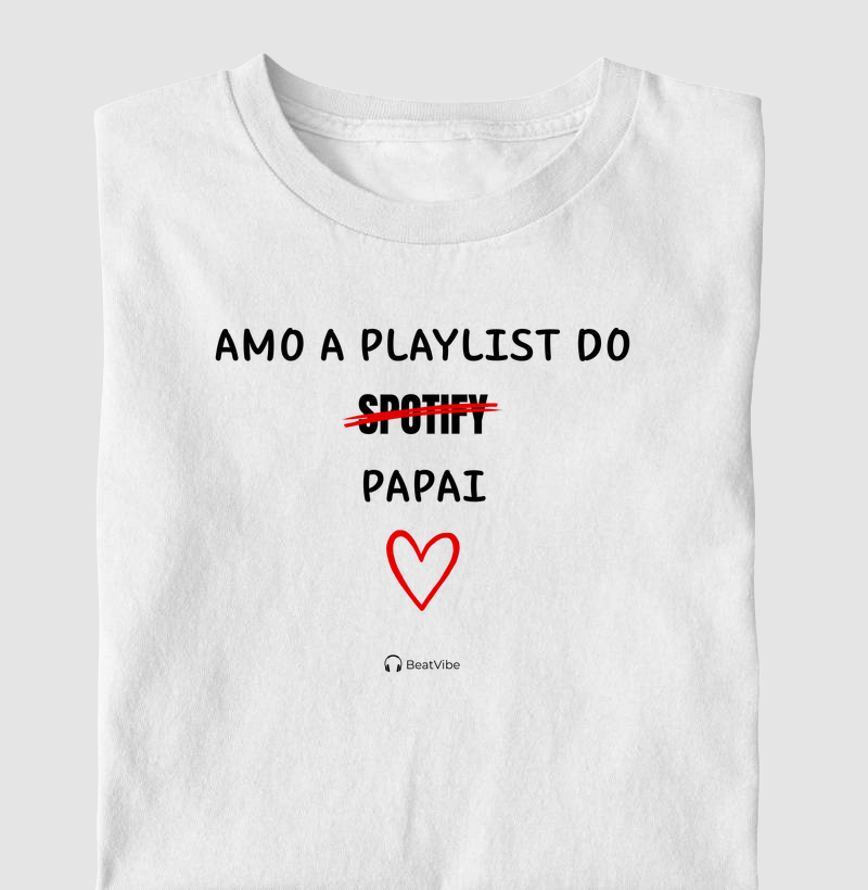 Amo a playlist do Papai