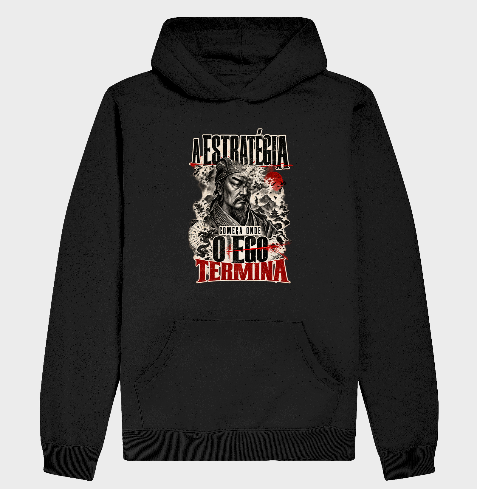 Sun Tzu - A Estratégia Começa Onde o Ego Termina - Hoodie Moletom