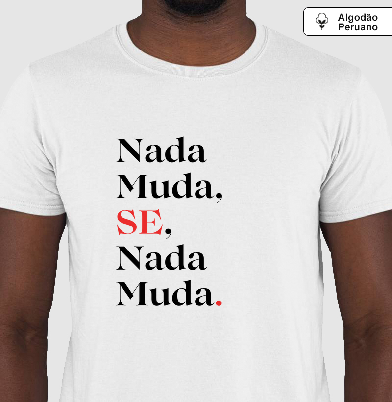 Nada Muda, SE, Nada Muda (Algodão Peruano)