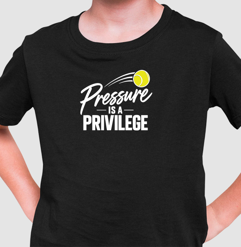 Pressure is a Privilege - Camiseta Infantil