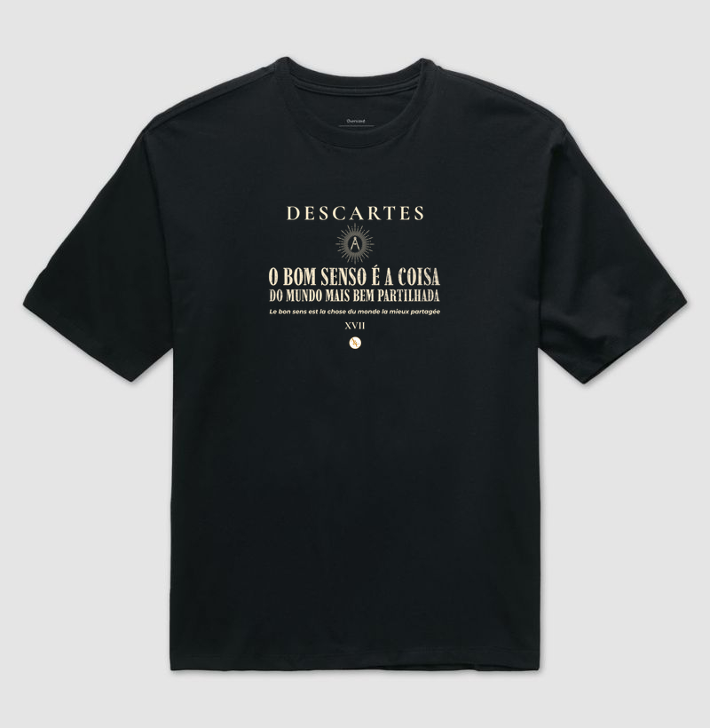 Camiseta O Bom Senso | Descartes & Discurso do Método