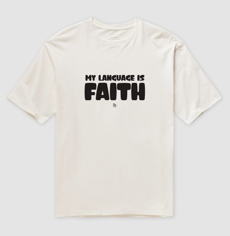 My language is faith - Camiseta Oversized