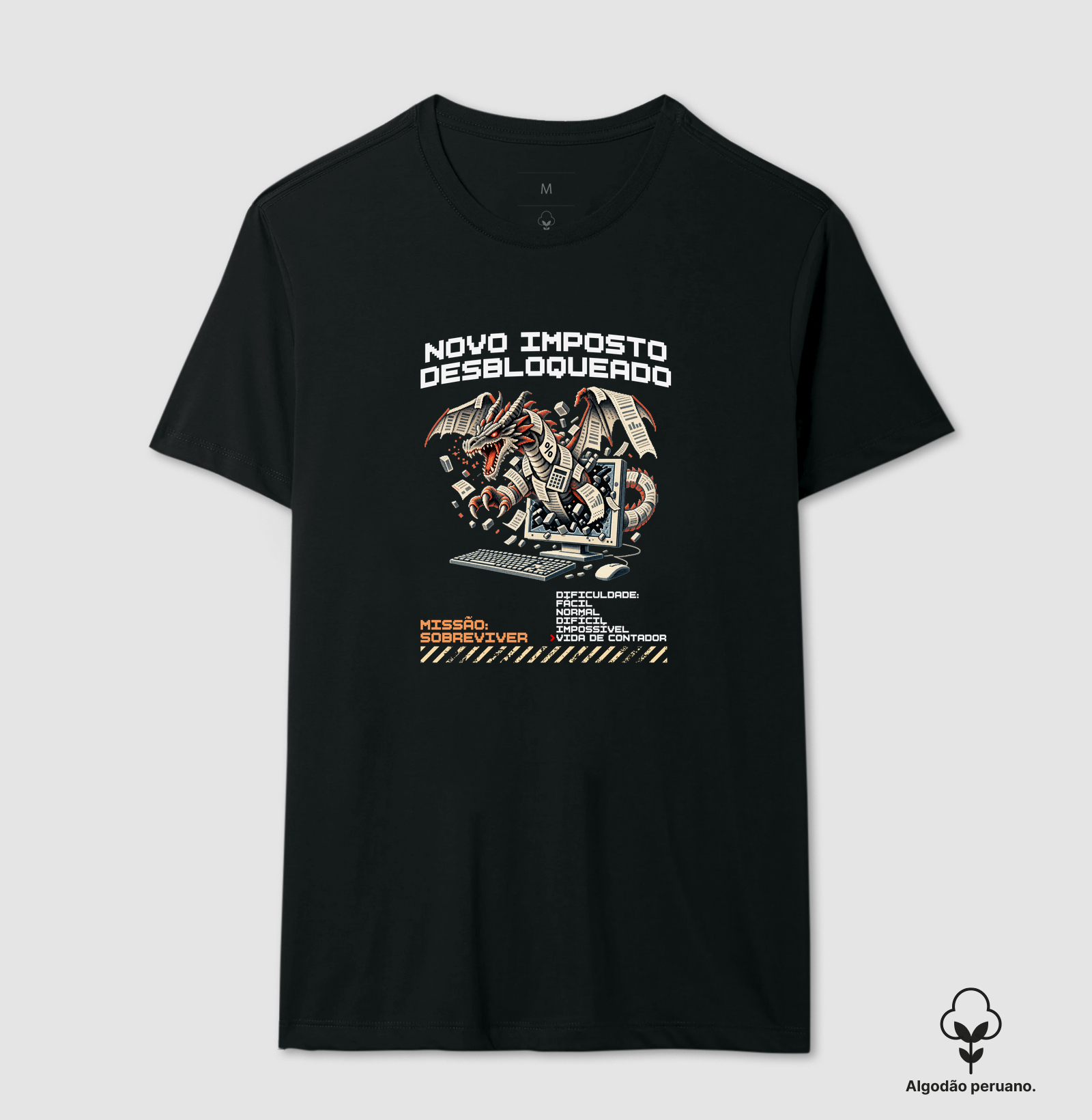 NOVO IMPOSTO DESBLOQUEADO - Camiseta Algodão Peruano
