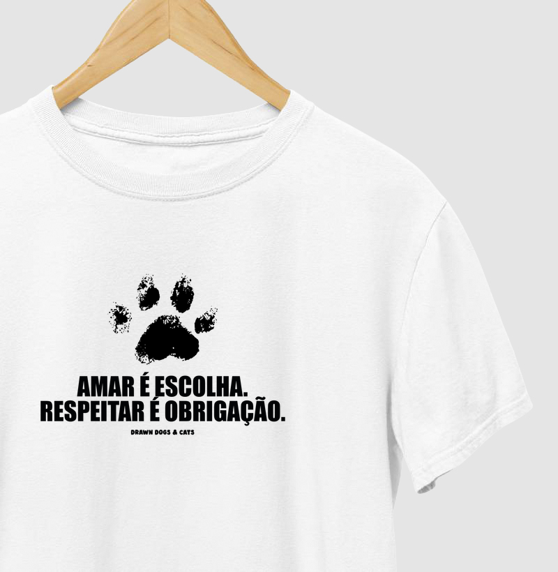 Amar é escolha. Respeitar é obrigação.