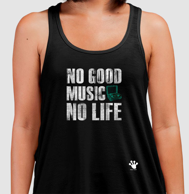No good music No life