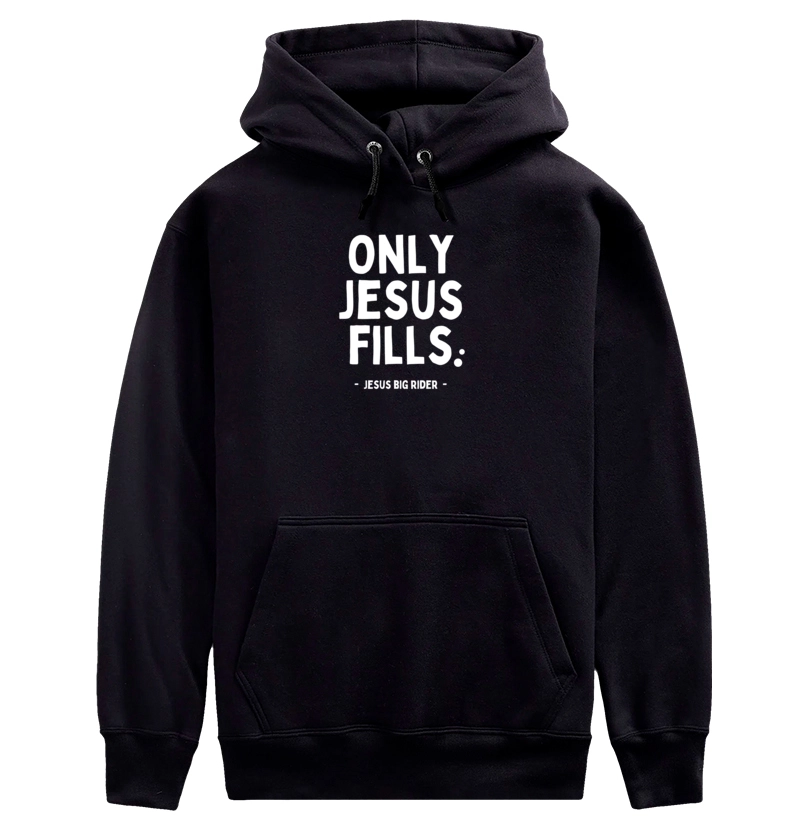 ONLY JESUS FILLS