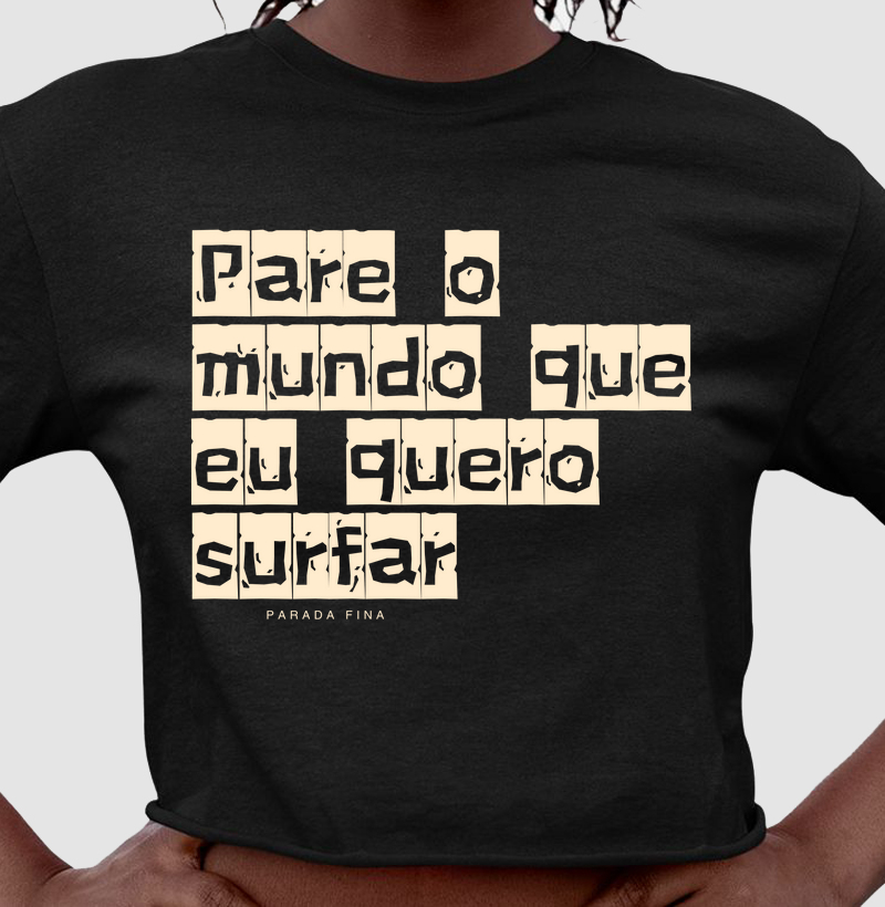 Pare o mundo que eu quero surfar