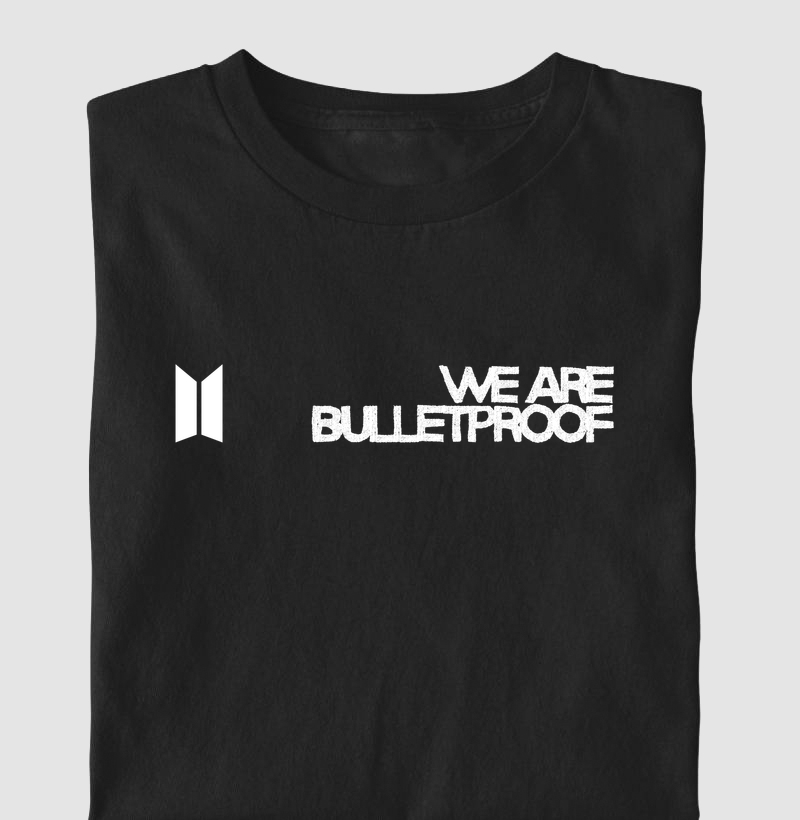 We are bulletproof